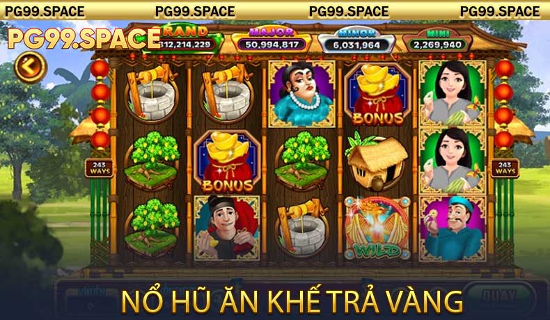Nổ Hũ Ăn Khế Trả Vàng