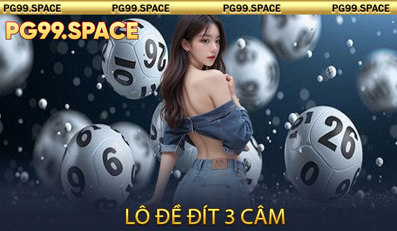 Lô Đề Đít 3 Câm